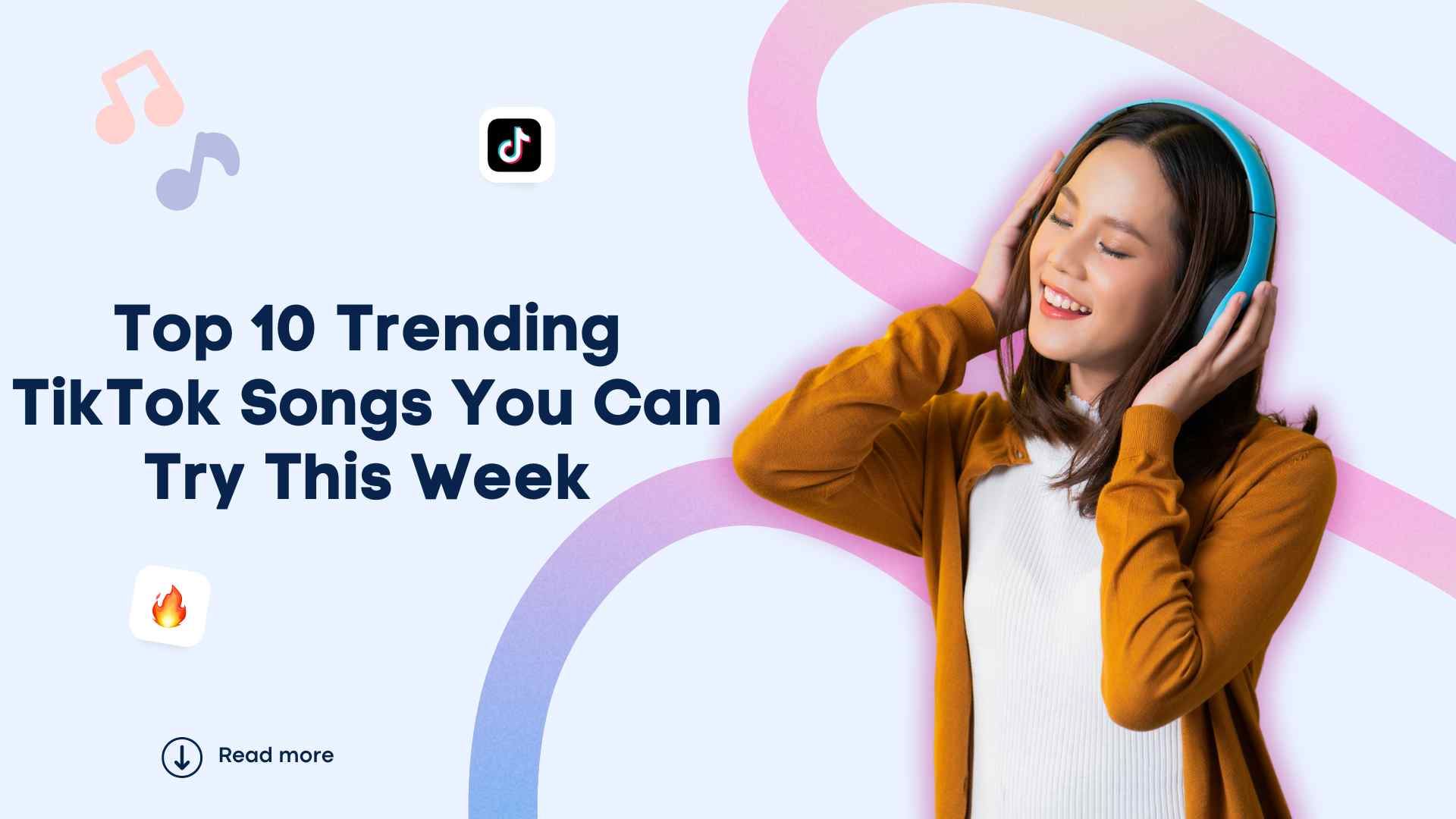 Top 10 Trending TikTok Songs You Can Try This Week Top 10 Trending TikTok Songs You Can Try This Week